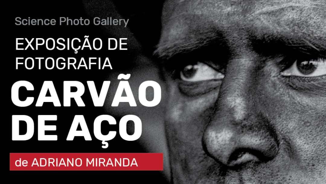 CARVÃO DE AÇO – FOTOGRAFIA DE ADRIANO MIRANDA